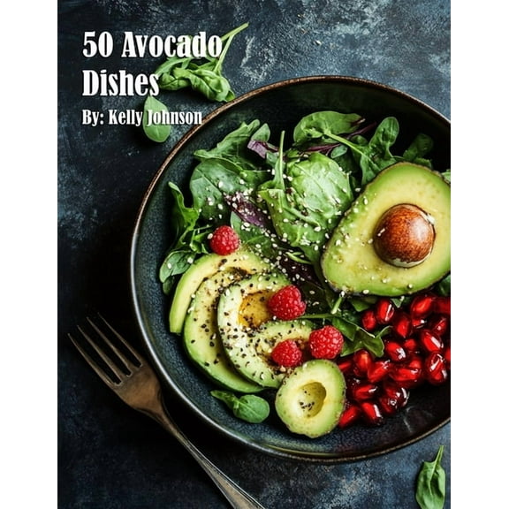50 Avocado Dishes for Home, (Paperback)