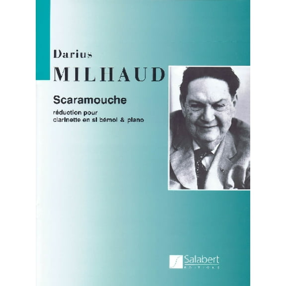 Scaramouche for Bb Clarinet W/ Piano Reduction by Darius Milhaud