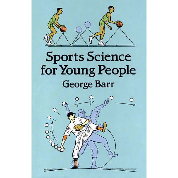 Dover Science For Kids: Sports Science for Young People (Paperback)