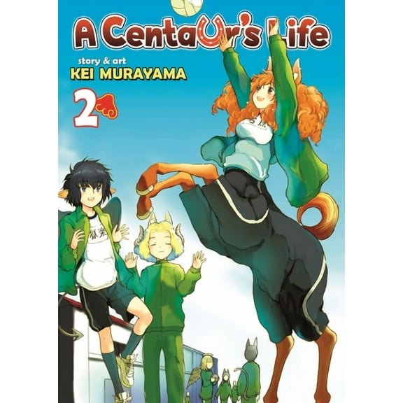 A Centaur's Life: A Centaur's Life Vol. 2 (Series #2) (Paperback)