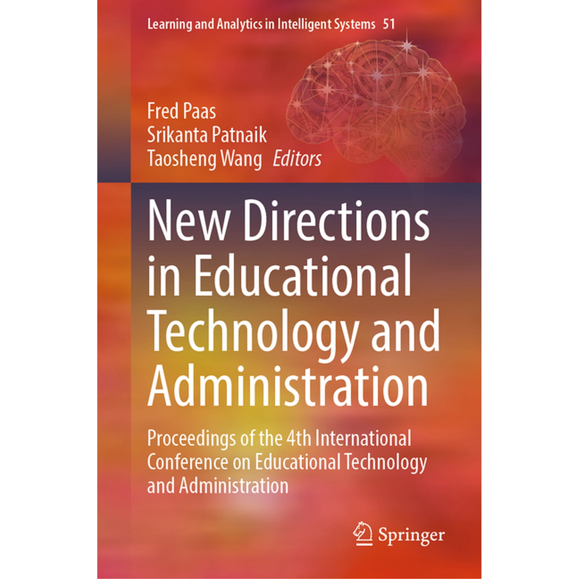 Learning and Analytics in Intelligent Sy New Directions in Educational Technology and Administration: Proceedings of the 4th International Conference on Educatio, Book 51, (Hardcover)