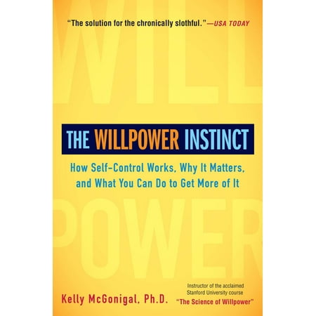 How Do You Use Charger Plates The Willpower Instinct : How Self-Control Works, Why It Matters, and What You Can Do to Get More of It ()
