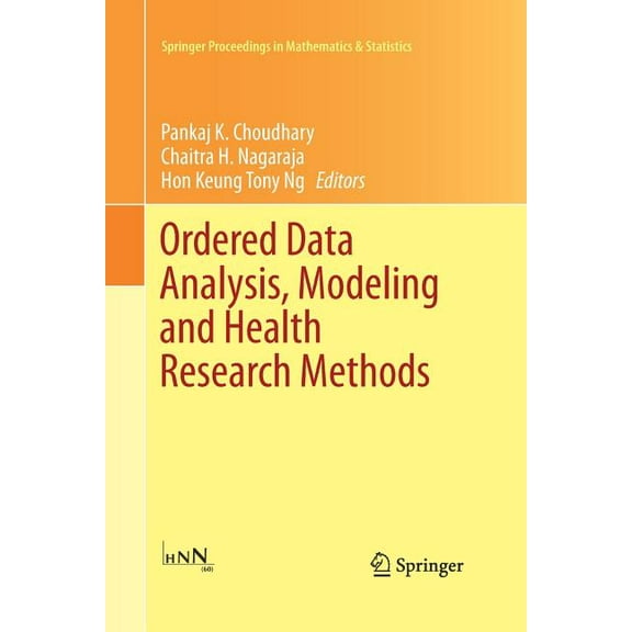 Springer Proceedings in Mathematics & St Ordered Data Analysis, Modeling and Health Research Methods: In Honor of H. N. Nagaraja's 60th Birthday, Book 149, (Paperback)
