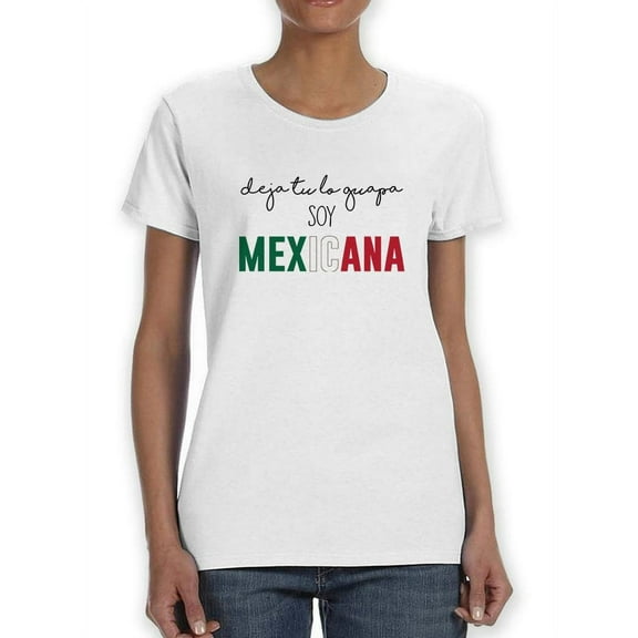 Soy Mexicana T-Shirt Women -Smartprints Designs, Female 3X-Large