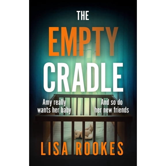 The Empty Cradle: A Completely Gripping and Chilling Suspense Novel, Perfect for Fans of Rosemary's Baby, (Paperback)