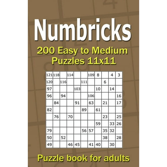 Numbricks puzzle book for adults: 200 Easy to Medium Puzzles 11x11 (Paperback)