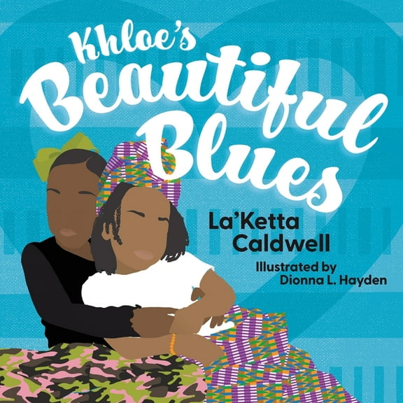 Khloe's Beautiful Blues, (Paperback)