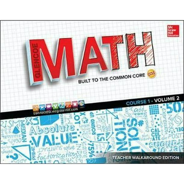 Glencoe Math, Course 1, Teacher Walkaround Edition, Volume 2