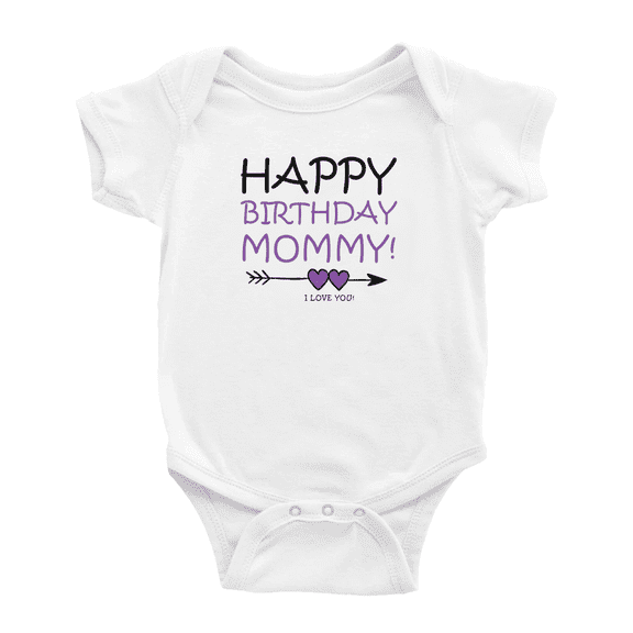 Happy Birthday Mommy Cute Baby Clothing Bodysuits Boy Girl