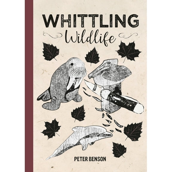 Whittling Wildlife, (Hardcover)