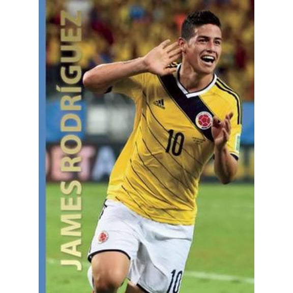 Pre-Owned James Rodriguez (Hardcover) 0789212374 9780789212375