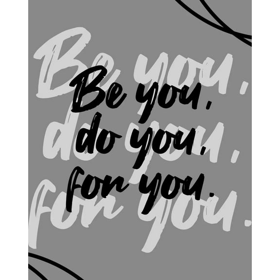 Be you do you for you poster wall art Inspiring wall poster