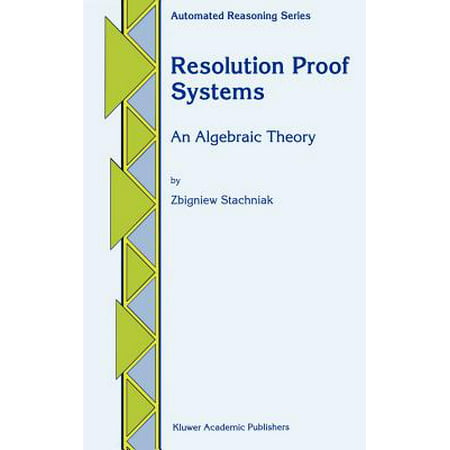 Resolution Proof Systems An Algebraic Theory Walmart Com