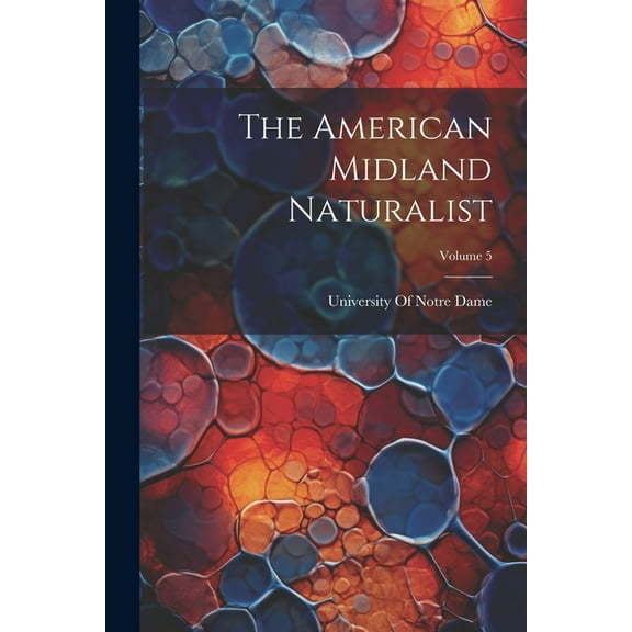 The American Midland Naturalist; Volume 5 (Paperback)