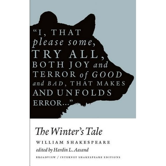 The Winter's Tale: A Broadview Internet Shakespeare Edition, (Paperback)