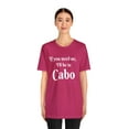 thumbnail image 3 of I'll Be in Cabo Unisex Tee, Travel T-Shirt, Mexico Top, Matching Family Tee, 3 of 4