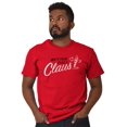 thumbnail image 5 of Christmas Better Call Claus Men's Graphic T Shirt Tees Brisco Brands X, 5 of 6