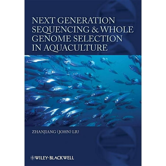 Next Generation Sequencing and Whole Genome Selection in Aquaculture (Hardcover)