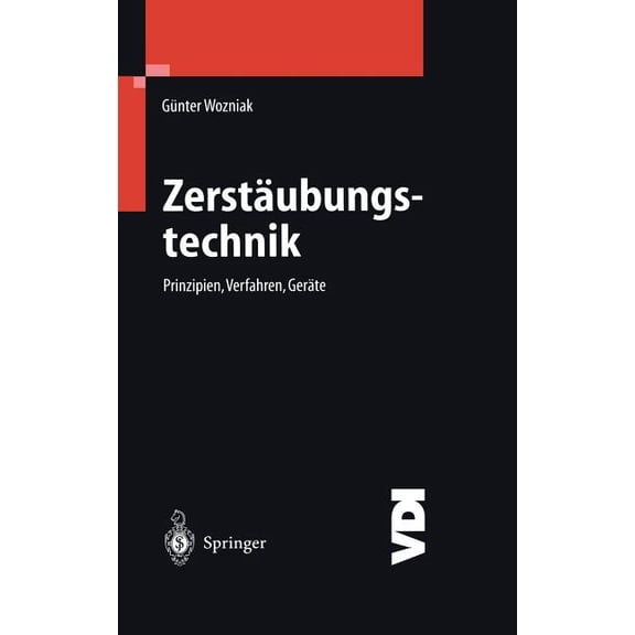 VDI-Buch Zerstäubungstechnik: Prinzipien, Verfahren, Geräte, (Hardcover)