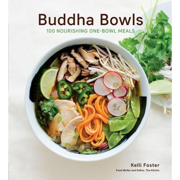 Buddha Bowls : 100 Nourishing One-Bowl Meals [A Cookbook] (Paperback)