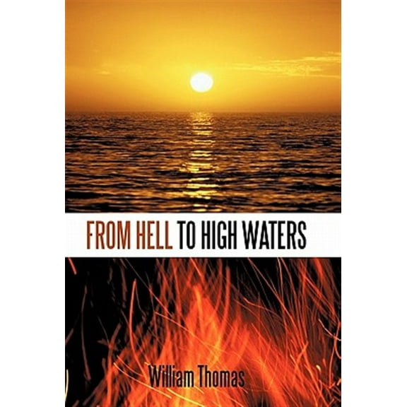 From Hell to High Waters