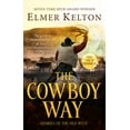 thumbnail image 1 of Pre-Owned The Cowboy Way: Stories of the Old West (Paperback) 1250768977 9781250768971, 1 of 1