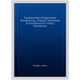 thumbnail image 3 of Pre-Owned Fundamentals of Segmented Woodturning : Projects, Techniques and Innovations for Todays Woodturner (Paperback) 9781610352789, 3 of 5