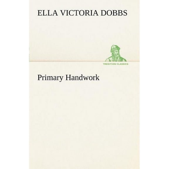 Primary Handwork (Paperback)