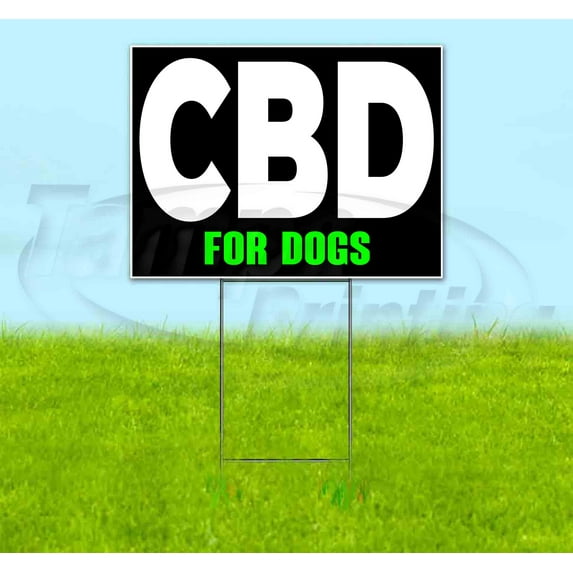 Cbd For Dogs (18" x 24") Yard Sign, Includes Metal Step Stake