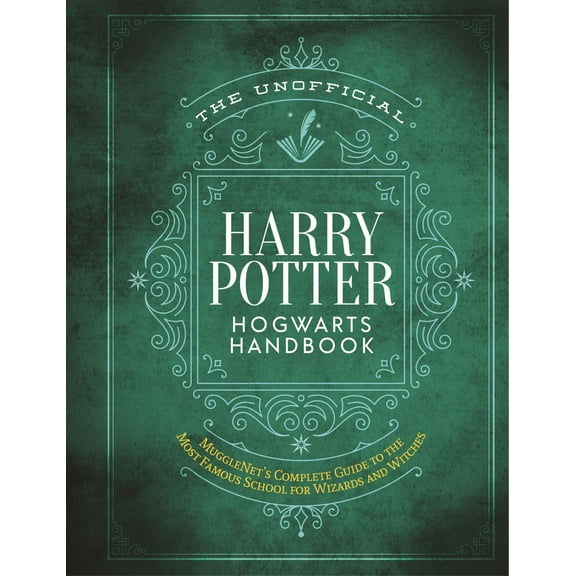 The Unofficial Harry Potter Hogwarts Handbook: MuggleNet's Complete Guide to the Most Famous School for Wizards and Witches (Hardcover)
