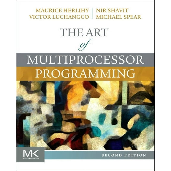 The Art of Multiprocessor Programming, (Paperback)