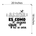 thumbnail image 4 of Spanish Wall Decals for Family Living Room - El amor es como el agua que no se seca Love's like water Quote Lettering in Spanish Home Wall Sticker - Size: 20 In x 18 In, 4 of 5