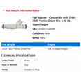 thumbnail image 2 of Fuel Injector - Compatible with 2004 - 2007 Pontiac Grand Prix 3.8L V6 Supercharged 2005 2006, 2 of 2