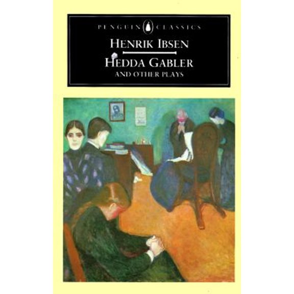 Pre-Owned Penguin Classics: Hedda Gabler and Other Plays: The Pillars of the Community; The Wild Duck; Hedda Gabler (Paperback)