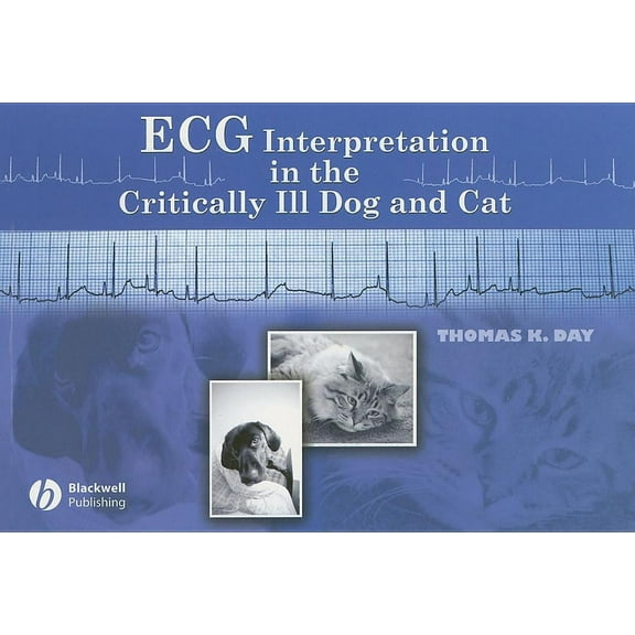 ECG Interpretation in the Critically Ill Dog and Cat (Paperback)