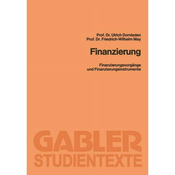 Finanzierung: FinanzierungsvorgÃ¤nge Und Finanzierungsinstrumente, (Paperback)