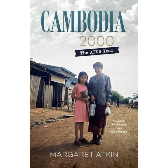 Cambodia 2000: The AIDS year, (Paperback)