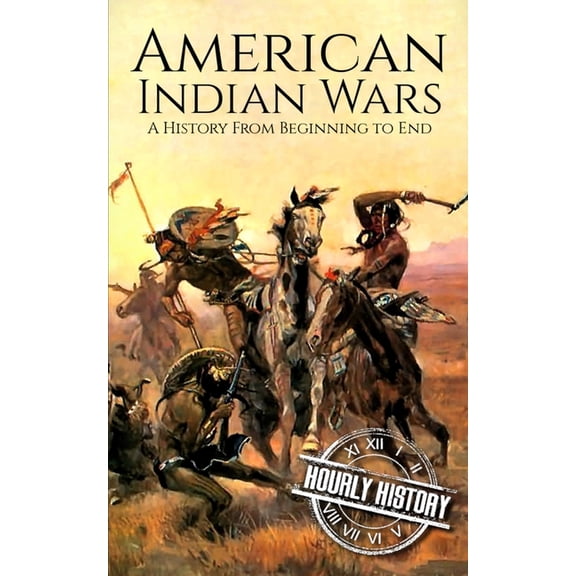 Large Print History Books American Indian Wars: A History from Beginning to End, (Paperback)