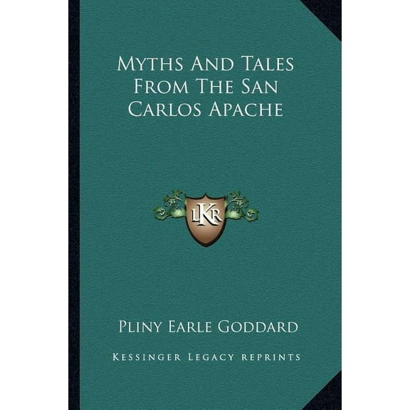 Myths And Tales From The San Carlos Apache (Paperback)