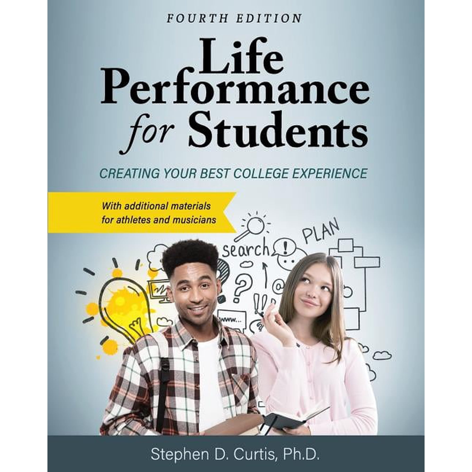 Life Performance for Students: Creating Your Best College Experience, (Paperback)