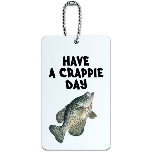 Have A Crappie Day Fish Fishing Crappy ID Tag Luggage Card for Suitcase