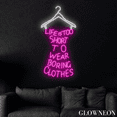 thumbnail image 3 of Glowneon Life Is Too Short To Wear Boring Clothes Neon Shop Led Sign, 3 of 4