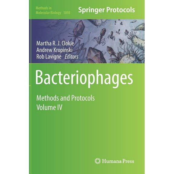 Methods in Molecular Biology Bacteriophages: Methods and Protocols, Volume IV, Book 1898, (Hardcover)