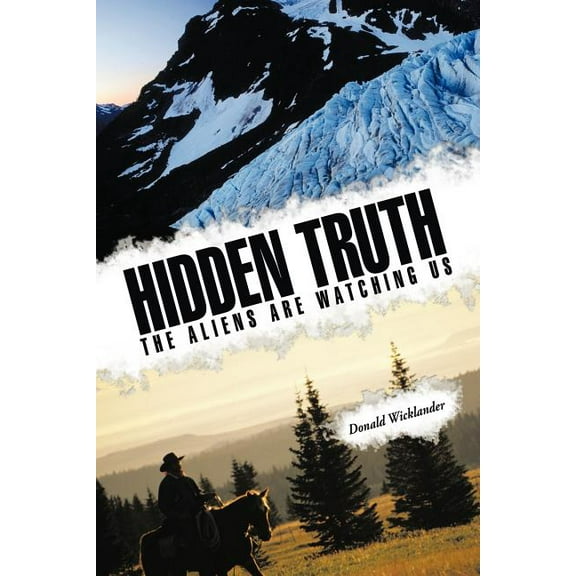 Hidden Truth: The Aliens Are Watching Us (Paperback)