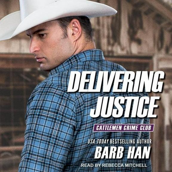 Cattlemen Crime Club: Delivering Justice (Audiobook)