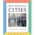 thumbnail image 1 of Pre-Owned How Artists See Cities: Streets, Buildings, Shops, Transportation, 9780789201874, 0789201879, Hardcover, First Edition edition, 1 of 1