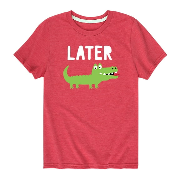 Instant Message - Later Gator - Toddler And Youth Short Sleeve Graphic T-Shirt