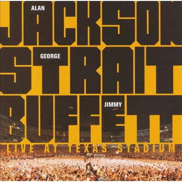 George Strait/Jimmy Buffett/Alan Jackson Live at Texas Stadium CD