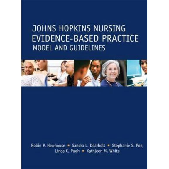 Pre-Owned Johns Hopkins Nursing Evidence-Based Practice Model and Guidelines (Paperback) 1930538715 9781930538719
