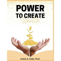 Power to Create Wealth, (Paperback)